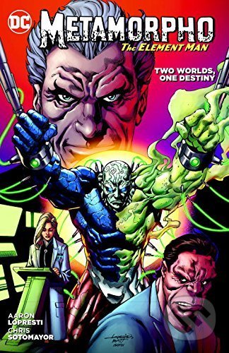 Levně Metamorpho (Two Worlds, One Destiny) - Aaron Lopresti - kniha z kategorie Komiksy