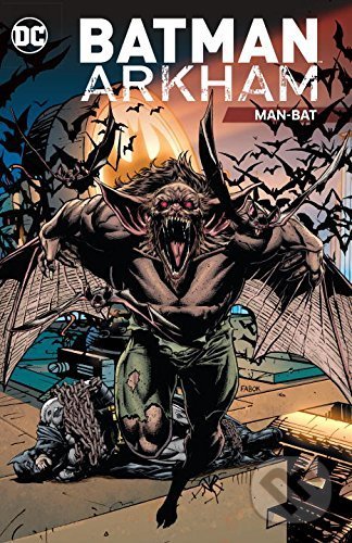 Kniha: Batman Arkham: Man-Bat (DC Comics). DC Comics, 2017