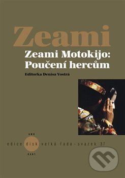 Levně Poučení hercům - Motokijo Zeami - kniha z kategorie Divadlo