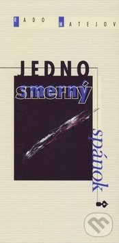 Levně Jednosmerný spánok - Rado Matejov - kniha z kategorie Poézia