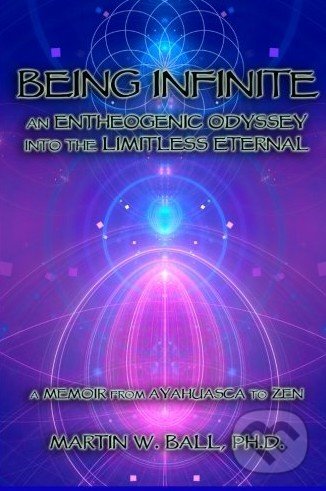 Levně Being Infinite - Martin W. Ball - kniha z kategorie Spiritualita