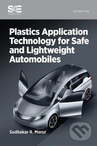 Levně Plastics Application Technology for Safe and Lightweight Automobiles - kniha z kategorie Automobily a doprava