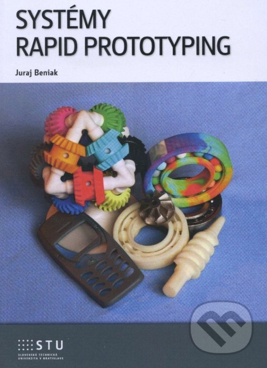 Levně Systém rapid prototyping - Juraj Beniak - kniha z kategorie Vysoké školy