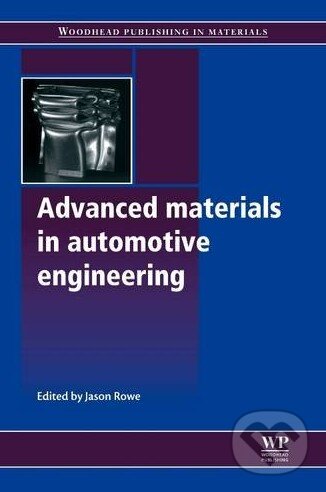 Levně Advanced Materials in Automotive Engineering - Jason Rowe - kniha z kategorie Automobily a doprava