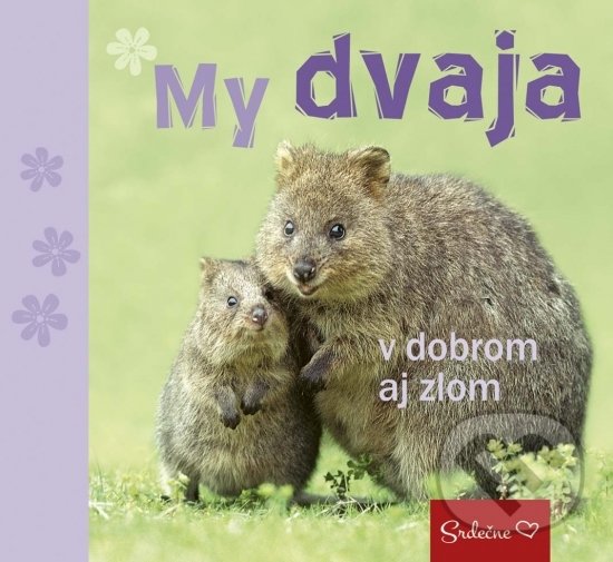 Levně My dvaja v dobrom aj zlom - kniha z kategorie Beletria