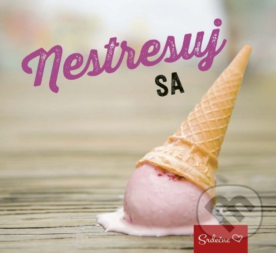 Levně Nestresuj sa - kniha z kategorie Beletria