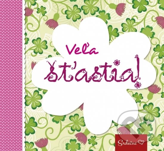 Levně Veľa šťastia! - kniha z kategorie Beletria