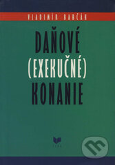 Levně Daňové (exekučné) konanie - Vladimír Babčák - kniha z kategorie Dane