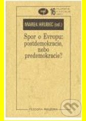 Spor o Evropu - Marek Hrubec (editor), Filosofia, 2005