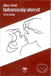 Levně Valentínsky darček - Hans Šváb - kniha z kategorie Poézia