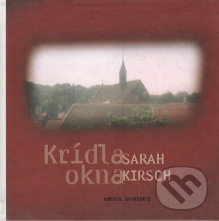 Levně Krídla okna - Sarah Kirsch - kniha z kategorie Beletria