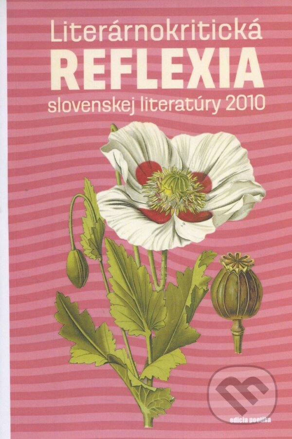 Levně Literárnokritická reflexia slovenskej literatúry 2010 - kniha z kategorie Beletria