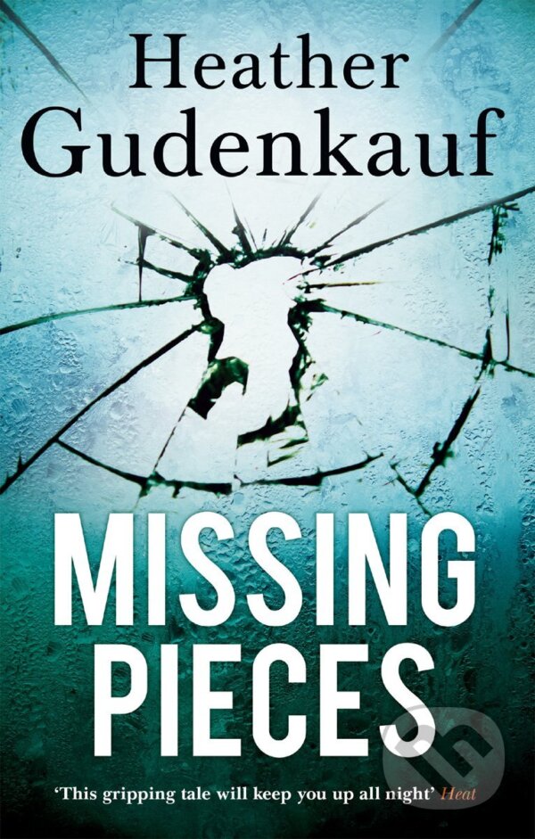 Levně Missing Pieces - Heather Gudenkauf - kniha z kategorie Thrillery
