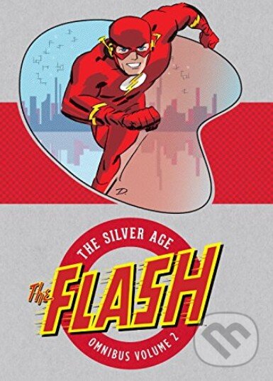 Levně The Flash (Volume 2) (The Silver Age Omnibus) - John Broome - kniha z kategorie Komiksy