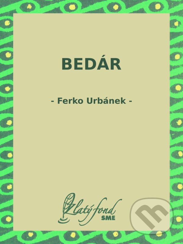 E-kniha: Bedár (Ferko Urbánek). Petit Press, 2024