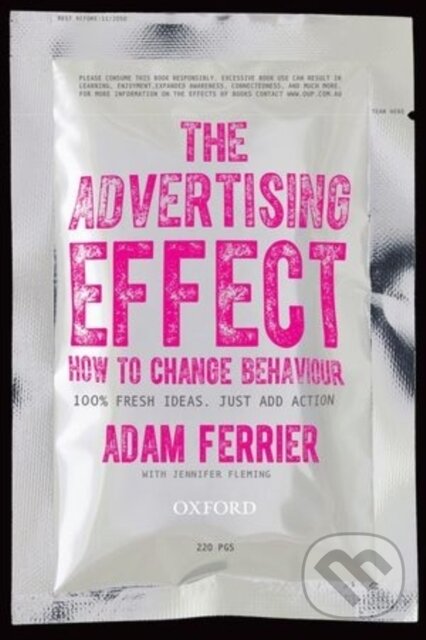 Levně The Advertising Effect (How to Change Behaviour) - Adam Ferrier - kniha z kategorie Psychológia