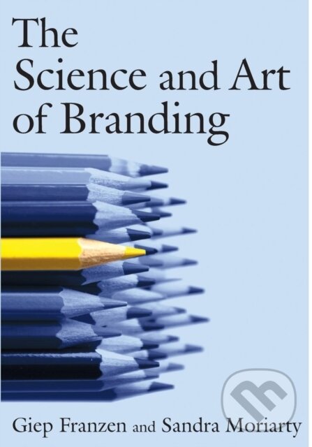 Kniha: The Science and Art of Branding (Giep Franzen a Sandra E. Moriarty)