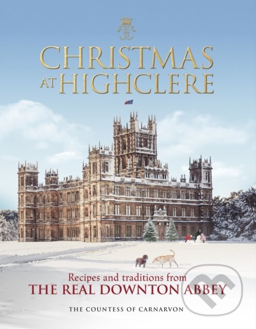 Levně Christmas at Highclere (Recipes and traditions from the real Downton Abbey) - kniha z kategorie Kuchárky