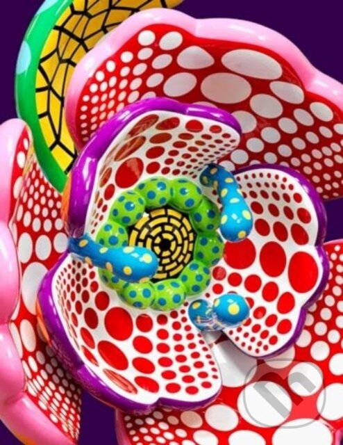 Levně I Spend Each Day Embracing Flowers - Yayoi Kusama, Robert Slifkin, Lynn Zelevansky - kniha z kategorie Maliarstvo a sochárstvo