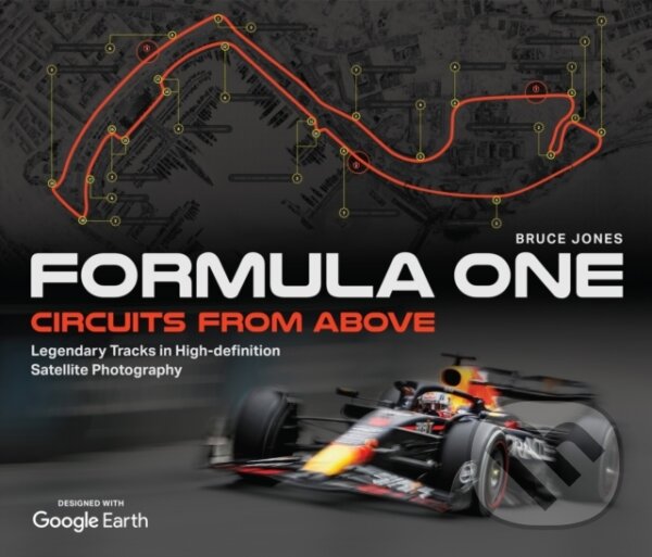 Kniha: Formula One Circuits From Above (Bruce Jones)