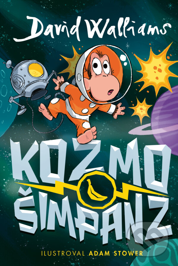 Levně Kozmošimpanz - David Walliams, Adam Stower (ilustrátor) - kniha z kategorie Rozprávky
