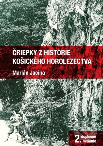 Kniha Čriepky z histórie košického horolezectva