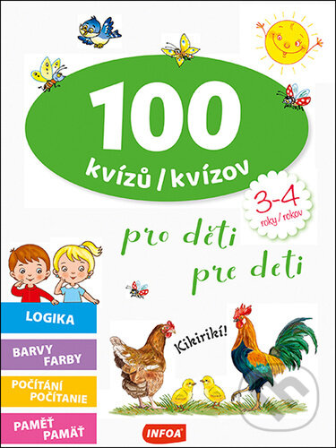 Levně 100 kvízů/kvízov pro děti/pre deti (3-4 roky/rokov) - kniha z kategorie Naučné knihy