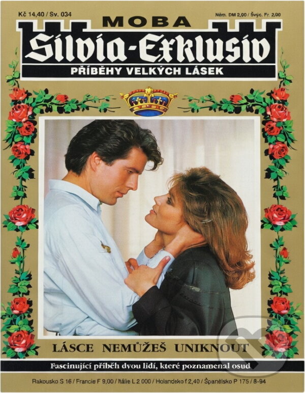 Kniha: Lásce nemůžeš uniknout : fascinující příběh dvou lidí, které poznamenal osud (Sibylle Simon). Moba, 1994