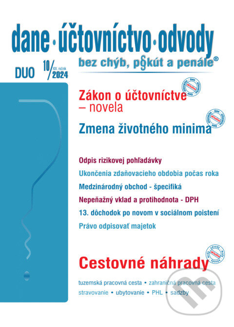 Levně Dane, účtovníctvo, odvody bez chýb, pokút a penále č. č. 10 / 2024 - Novela zákona o účtovníctve