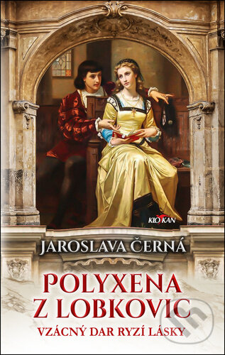 Kniha: Polyxena z Lobkovic (Jaroslava Černá)