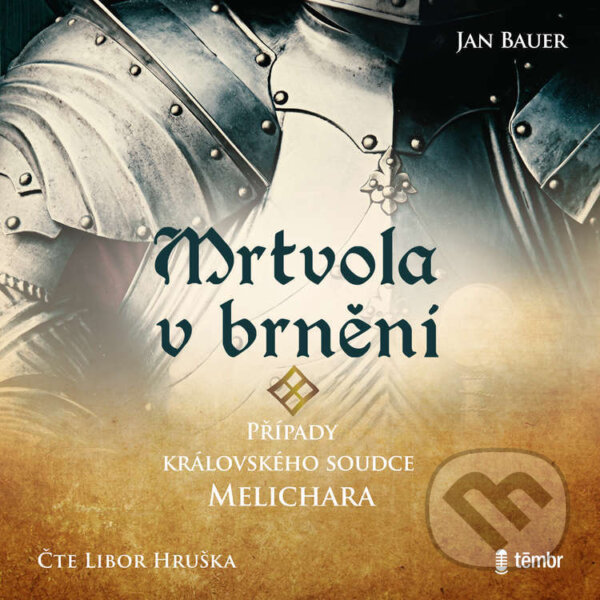 Audiokniha: Mrtvola v brnění (Jan Bauer). Témbr, 2024