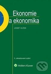 Levně Ekonomie a ekonomika - Josef Vlček - kniha z kategorie Ekonómia