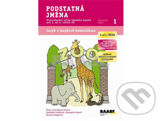 Levně Podstatná jména - Pracovní sešit 1 (Procvičování učiva českého jazyka pro 3. až 4. ročník ZŠ) - kniha z kategorie 1. stupeň