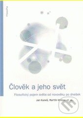 Levně Člověk a jeho svět - Jan Kuneš, Martin Vrabec - kniha z kategorie Filozofia