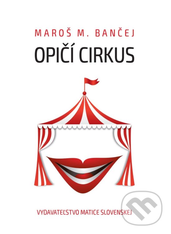 Levně Opičí cirkus - Maroš M. Bančej - kniha z kategorie Poézia