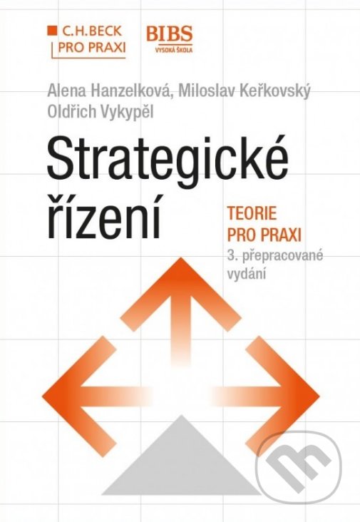 Levně Strategické řízení (Teorie pro praxi, 3. přepracované vydání) - kniha z kategorie Vysoké školy