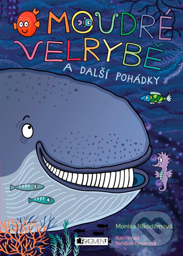 Levně O moudré velrybě a další pohádky - Monika Nikodémová, Vendula Hegerová (ilustrátor) - kniha z kategorie Rozprávky