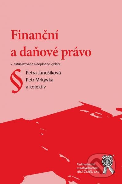 Levně Finanční a daňové právo (2. aktualizované a doplněné vydání) - kniha z kategorie Vysoké školy