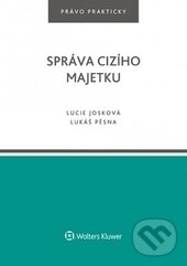Levně Správa cizího majetku - Lucie Josková, Lukáš Pěsna - kniha z kategorie Jazykové učebnice a slovníky