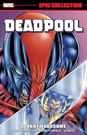 Kniha: Deadpool Epic Collection: Johnny Handsome (Marvel). Marvel, 2024