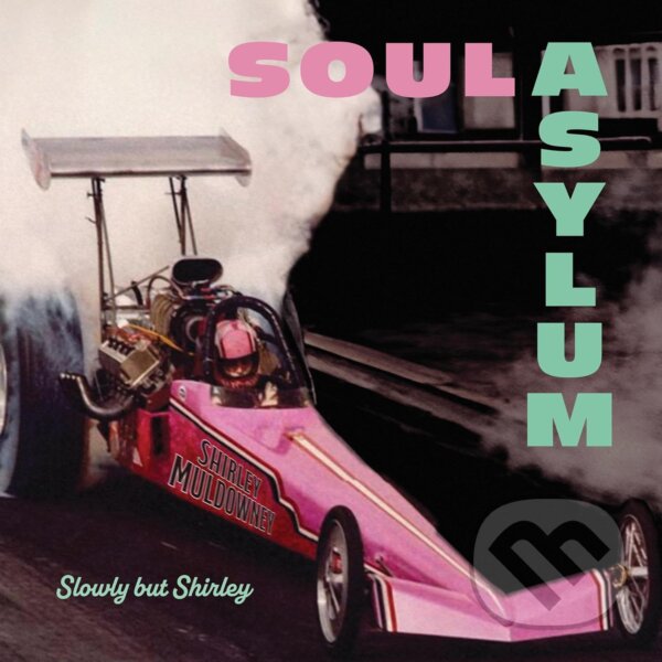 Hudobné CD: Soul Asylum: Slowly But Shirley (Hudobné albumy). Hudobné albumy, 2024