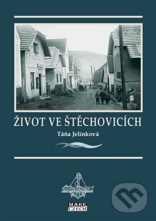 Kniha: Život ve Štěchovicích (Táňa Jelínková)