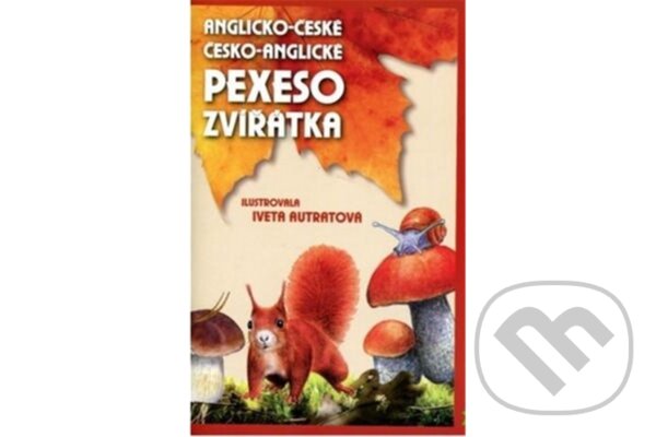 Kniha: Pexeso zvířátka AJ-ČJ (Jan Juhaňák). Triton, 2013