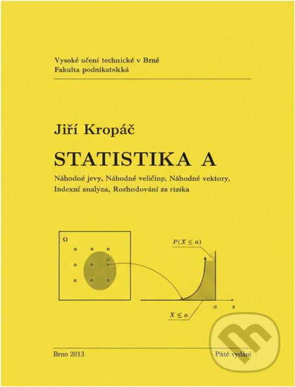 Kniha: Statistika A (Kropáč Jiří). , 2013