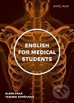 Kniha: English for Medical Students (Alena Holá a Tamara Kopřivová). Karolinum, 2024