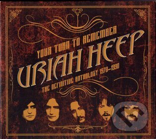 Levně Uriah Heep: Your Turn To Remember. The Definitive Anthology 1970-1990
