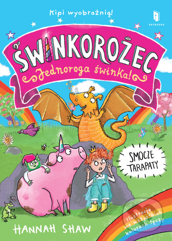 Kniha Świnkorożec Jednoroga świnka! Smocze tarapaty