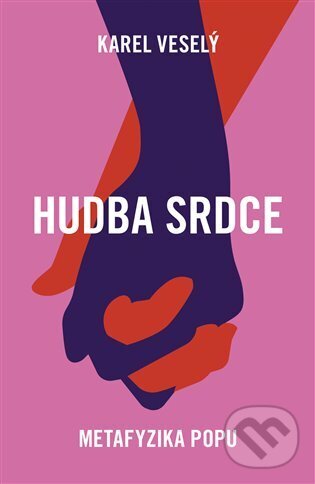 Kniha: Hudba srdce (Karel Veselý)