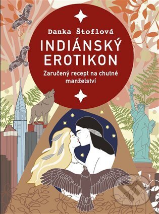 Levně Indiánský erotikon (Zaručený recept na chutné manželství) - kniha z kategorie Romantické