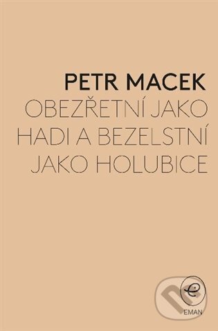 Levně Obezřetní jako hadi a bezelstní jako holubice (Křesťanská odezva na násilí a válku z perspektivy „tvůrců pokoje“) - kniha z kategorie Teológia